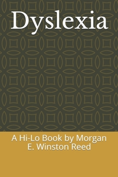 Paperback Dyslexia: A Hi-Lo Book by Morgan E. Winston Reed Book