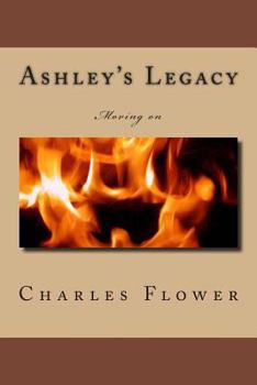 Paperback Ashley's Legacy: Moving on Book