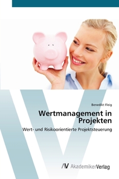 Paperback Wertmanagement in Projekten [German] Book