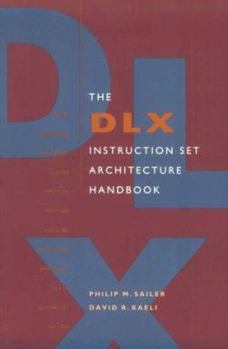 Paperback The DLX Instruction Set Architecture Handbook Book