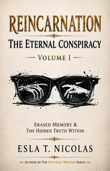 Paperback Reincarnation: The Eternal Conspiracy - Volume 1 Book