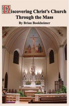 Paperback Discovering Christ's Church Through the Mass Book