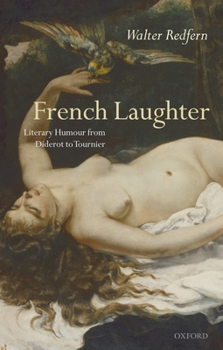 Hardcover French Laughter: Literary Humour from Diderot to Tournier Book