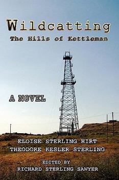 Paperback Wildcatting: The Hills of Kettleman Book