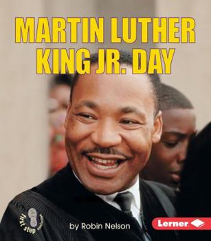 Martin Luther King Jr. Day (First Step Nonfiction) - Book  of the First Step Nonfiction: American Holidays