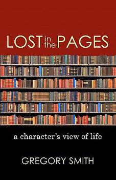 Paperback Lost in the Pages: A Character's View of Life Book