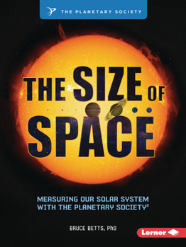 The Size of Space: Measuring Our Solar System with the Planetary Society (R)