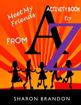 Paperback Meet My Friends From A to Z Activity Book