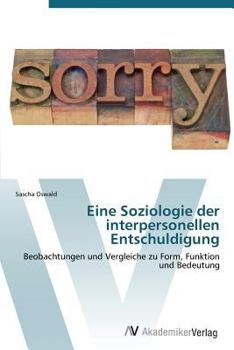 Paperback Eine Soziologie der interpersonellen Entschuldigung [German] Book