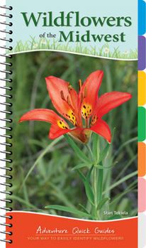 Wildflowers of the Midwest - Book  of the Adventure Quick Guides