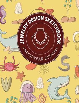 Jewelry Design Sketchbook: Neckwear Design