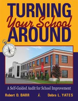 Paperback Turning Your School Around: A Self-Guided Audit for School Improvement Book