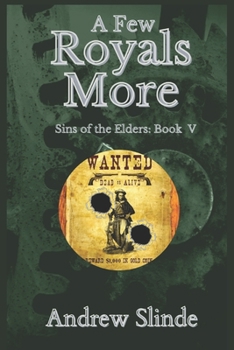 A Few Royals More: Sins of the Elders book V