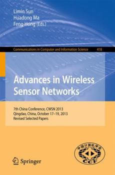 Paperback Advances in Wireless Sensor Networks: 7th China Conference, Cwsn 2013, Qingdao, China, October 17-19, 2013. Revised Selected Papers Book