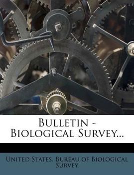 Paperback Bulletin - Biological Survey... Book