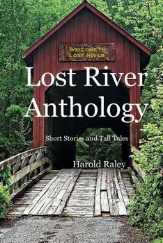 Paperback Lost River Anthology: Short Stories and Tall Tales Book