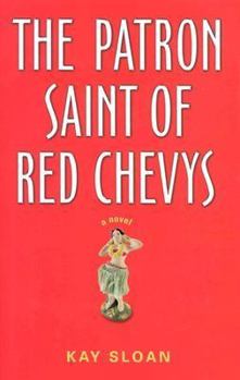 Hardcover The Patron Saint of Red Chevys Book
