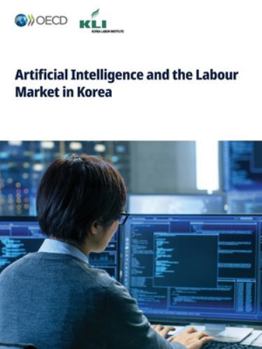 Paperback Artificial Intelligence and the Labour Market in Korea Book