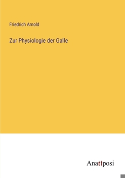 Paperback Zur Physiologie der Galle [German] Book