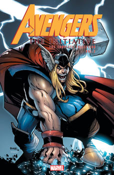 Avengers: The Initiative: The Complete Collection, Vol. 2 - Book #1 of the Avengers: The Initiative (Single Issues)