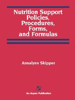 Paperback Nutrition Support Policies Procedures, Forms & Formulas Book