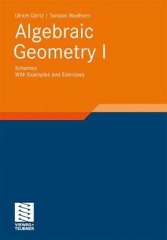 Paperback Algebraic Geometry: Part I: Schemes. with Examples and Exercises Book