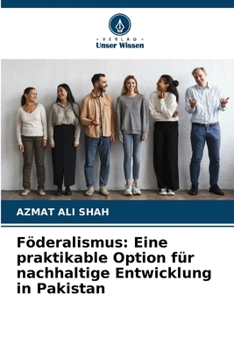 Paperback Föderalismus: Eine praktikable Option für nachhaltige Entwicklung in Pakistan [German] Book