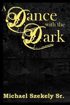 Paperback A Dance with the Dark Book