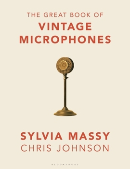 Hardcover The Great Book of Vintage Microphones Book