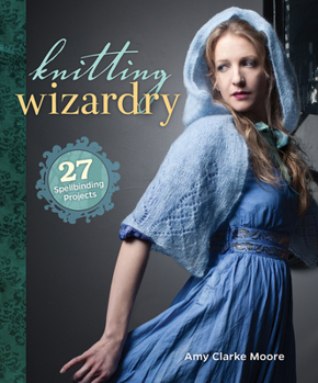 Paperback Knitting Wizardry: 27 Spellbinding Projects Book