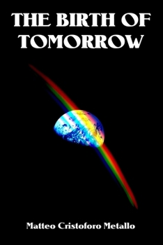Paperback The Birth of Tomorrow Book