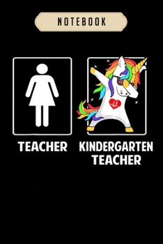 Paperback Notebook: Kindergarten teacher unicorn dabbing funny gifts dab journal-6x9(100 pages)Blank Lined Journal For kids, student, scho Book