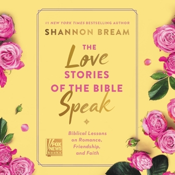 Audio CD The Love Stories of the Bible Speak: Biblical Lessons on Romance, Friendship, and Faith Book