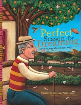 Paperback A Perfect Season for Dreaming / Un Tiempo Perfecto Para Soaar [Spanish] Book