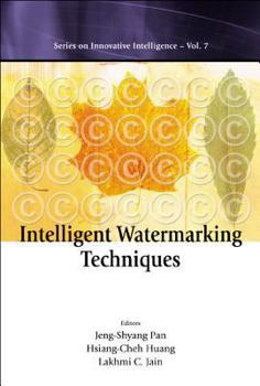 Hardcover Intelligent Watermarking Techniques [With CDROM] Book