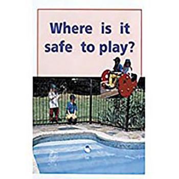 Misc. Where Is It Safe to Play?: Leveled Reader Bookroom Package Red (Levels 3-5) Book