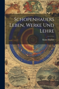 Paperback Schopenhauers Leben, Werke Und Lehre [German] Book