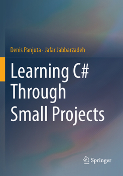 Paperback Learning C# Through Small Projects Book