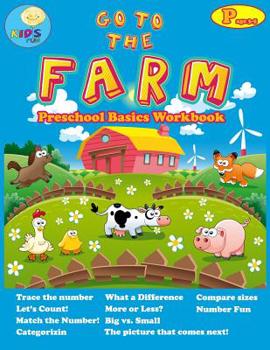 Paperback Go to the Farm: basic activity Workbooks for Preschool ages 3-5 and Math Activity Book with Number Tracing, Counting, Categorizing. Book