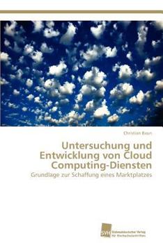 Paperback Untersuchung und Entwicklung von Cloud Computing-Diensten [German] Book