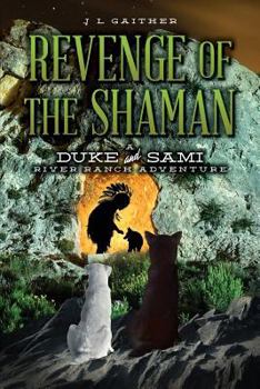 Paperback Revenge of the Shaman: A Duke and Sami River Ranch Adventure Book