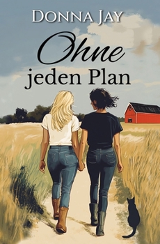 Paperback Ohne jeden Plan: Ein lesbischer Liebesroman [German] Book