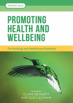 Paperback Promoting Health and Wellbeing: For Nursing and Healthcare Students Book