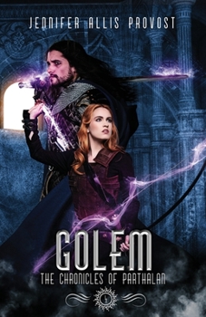 Golem - Book #4 of the Chronicles of Parthalan