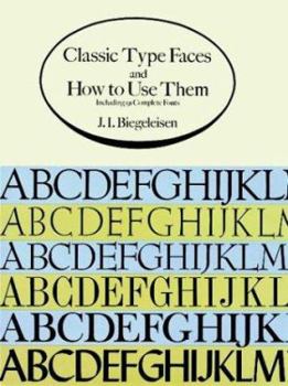 Paperback Classic Type Faces and How to Use Them: Including 91 Complete Fonts Book
