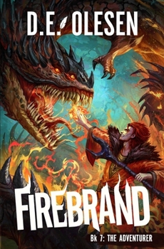 Firebrand 7: The Adventurer - Book #7 of the Firebrand