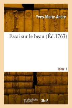 Paperback Essai Sur Le Beau. Tome 1 [French] Book