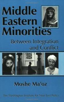Paperback Middle Eastern Minorities: Between Integration and Conflict Book