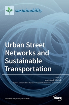 Hardcover Urban Street Networks and Sustainable Transportation Book