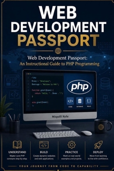 Paperback Web Development Passport: An Instructional Guide to PHP Programming Book